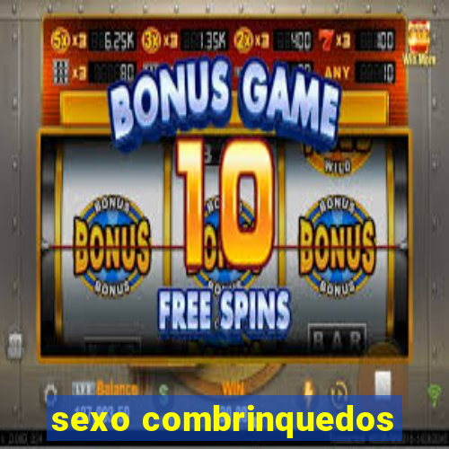 sexo combrinquedos